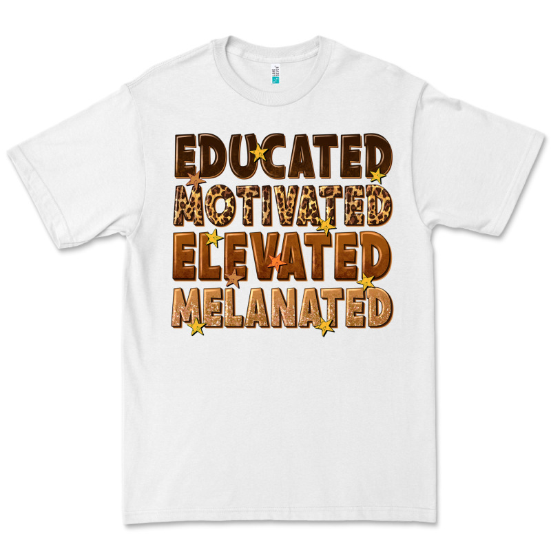 Melanin Educated Motivated Elevated Melanated Premium Tee by texasbilliewilder | Teevron