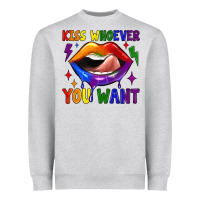 Kiss Whoever You Want Heavyweight Sweatshirt | Teevron