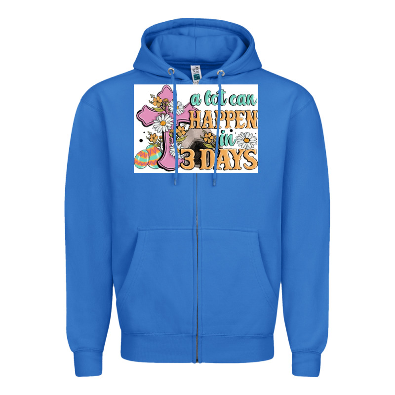 A Lot Can Happen In 3 Days Zipper Hoodie by MaliasSmallBusiness | Teevron
