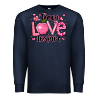 Navy teach love inspire teacher valentines day Premium Sweatshirt - LillyAllenDesigns