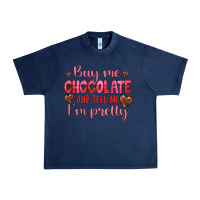 Navy buy me chocolate and tell me i'm pretty Urban Heavy Tee - JahusDesignShop