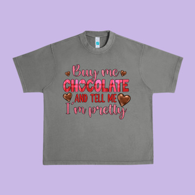 Buy Me Chocolate And Tell Me I'm Pretty Urban Heavy Tee Designed By Jahusdesignshop