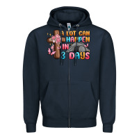 Navy a lot can happen in 3 days Zipper Hoodie - MaliasSmallBusiness
