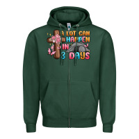 A Lot Can Happen In 3 Days Zipper Hoodie | Teevron
