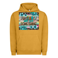 Pigment Peanut Butter probably late for something tumbler 3 Urban Hoodie - CowGirlArtShop