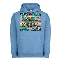 Pigment Pebble Blue probably late for something tumbler 3 Urban Hoodie - CowGirlArtShop