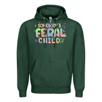 Sports Green somebody's feral child Zipper Hoodie - MaliasSmallBusiness