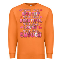 Carrot you are worthy beautiful loved enough valentines Premium Sweatshirt - LillyAllenDesigns