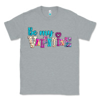 Heather Grey be my valentine Classic Tee - AdoDesignShop