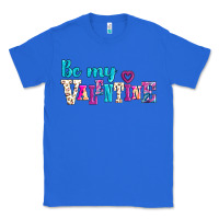 True Royal be my valentine Classic Tee - AdoDesignShop