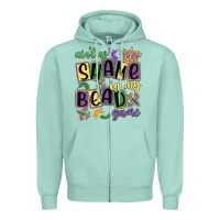 Seafoam ain't no shame in my bead game Zipper Hoodie - MaliasSmallBusiness