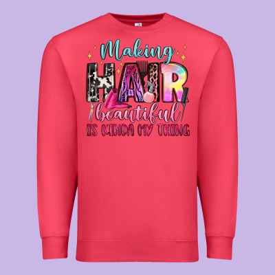 Making Hair Beautiful Is Kinda My Thing Premium Sweatshirt Designed By Lillyallendesigns