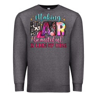Charcoal Heather making hair beautiful is kinda my thing Premium Sweatshirt - LillyAllenDesigns