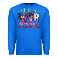 True Royal making hair beautiful is kinda my thing Premium Sweatshirt - LillyAllenDesigns