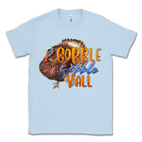 Dusty Blue Fall Gobble Gobble Y'all Classic Tee - LillyAllenDesigns