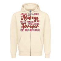 Sandshell you will always be my forever you will forever be Zipper Hoodie - MaliasSmallBusiness
