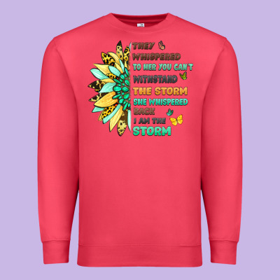 They Whispered To Her You Cant Withstand The Storm Premium Sweatshirt Designed By Lillyallendesigns