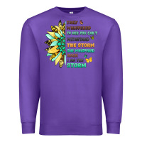 Purple they whispered to her you cant withstand the storm Premium Sweatshirt - LillyAllenDesigns