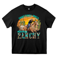 Black sometimes fancy always ranchy Heavy Core Tee - texasbilliewilder