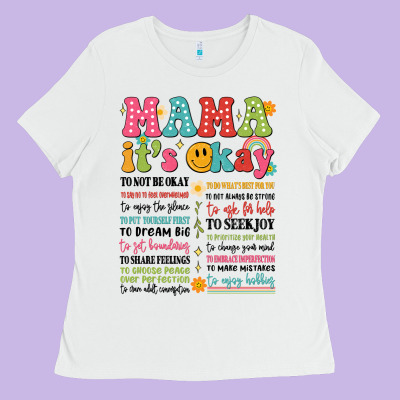 Mama Its Okay Ladies Tee Designed By Jahusdesignshop