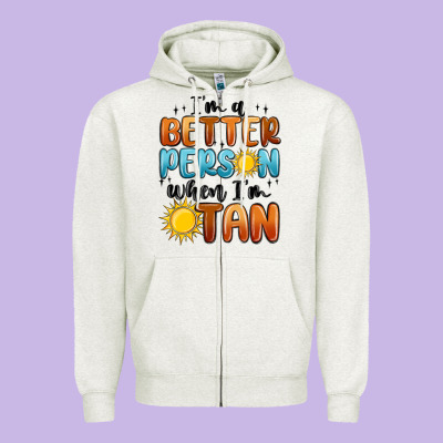 I'm Better Person When I'm Tan Zipper Hoodie Designed By Maliassmallbusiness