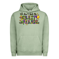 Pigment Oil Green we dont hide the crazy we parade it Urban Hoodie - CowGirlArtShop