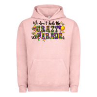 Pigment Salmon we dont hide the crazy we parade it Urban Hoodie - CowGirlArtShop
