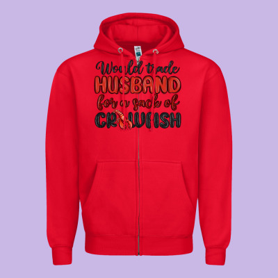 Would Trade Husband For A Sack Of Crawfish Zipper Hoodie Designed By Maliassmallbusiness
