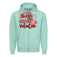 Seafoam sorry boys daddy is my valentine Zipper Hoodie - MaliasSmallBusiness