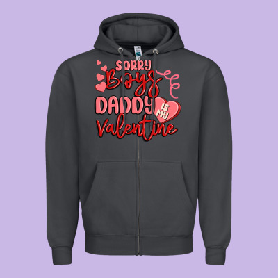 Sorry Boys Daddy Is My Valentine Zipper Hoodie Designed By Maliassmallbusiness