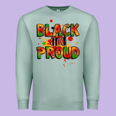 Black And Proud Premium Sweatshirt Designed By Lillyallendesigns