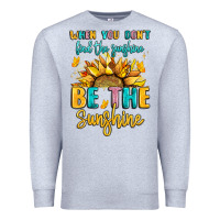 Heather Grey when you dont find the sunshine be the sunshine Premium Sweatshirt - LillyAllenDesigns