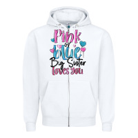 Pink Or Blue Big Sister Loves You Zipper Hoodie | Teevron