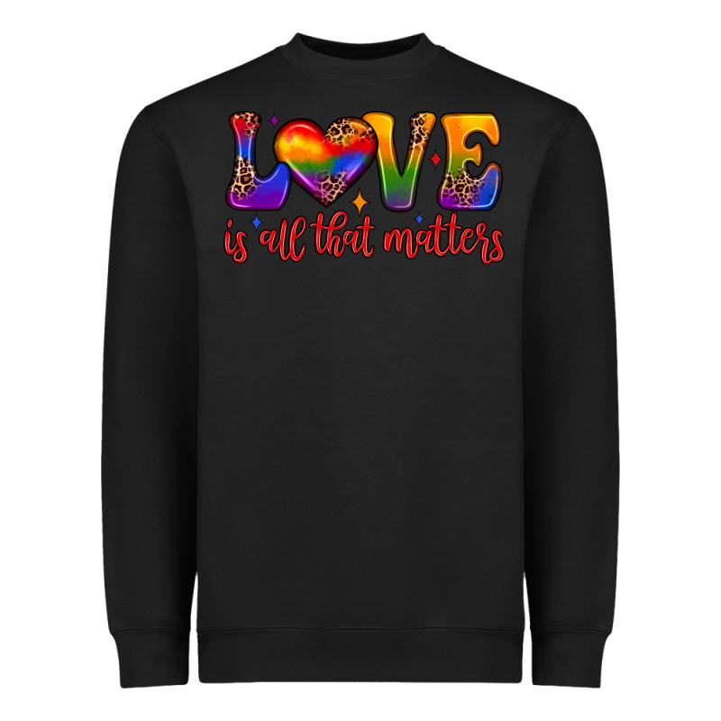 Love Is All That Matters Heavyweight Sweatshirt by JahusDesignShop | Teevron