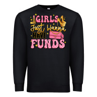 Black girls just wanna have funds Premium Sweatshirt - LillyAllenDesigns