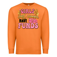 Carrot girls just wanna have funds Premium Sweatshirt - LillyAllenDesigns