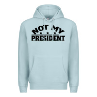 Blue Mist Not My President Premium Hoodie - Bettercallsaul