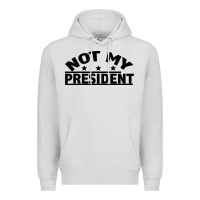 Dove Grey Not My President Premium Hoodie - Bettercallsaul