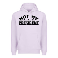 Lilac Not My President Premium Hoodie - Bettercallsaul