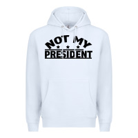 White Not My President Premium Hoodie - Bettercallsaul