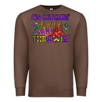 Chestnut i m catchin if you re throwin Premium Sweatshirt - LillyAllenDesigns