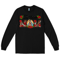 Black blessed mom lady of guadalupe Long Sleeve Tee - BarkalooDesign