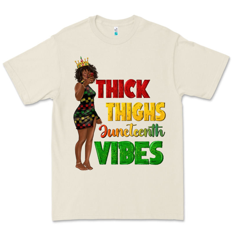 Thick Thighs Juneteenth Vibes With Afro Black Woma Premium Tee by texasbilliewilder | Teevron