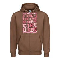 Chestnut it's me hi i'm the birthday girl it's me Zipper Hoodie - MaliasSmallBusiness