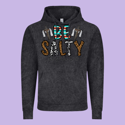 Be Salty Matthew 5. 13 Vintage Hoodie Designed By Cowhidedigitalart