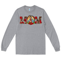 Heather Grey mom lady of guadalupe Long Sleeve Tee - BarkalooDesign
