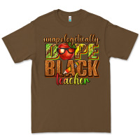 Cacao unapologetically dope black teacher juneteenth Premium Tee - texasbilliewilder