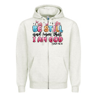 Oatmeal Heather be still and know that i am god psalm 46 10 Zipper Hoodie - MaliasSmallBusiness
