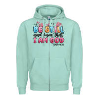 Seafoam be still and know that i am god psalm 46 10 Zipper Hoodie - MaliasSmallBusiness