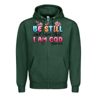 Sports Green be still and know that i am god psalm 46 10 Zipper Hoodie - MaliasSmallBusiness